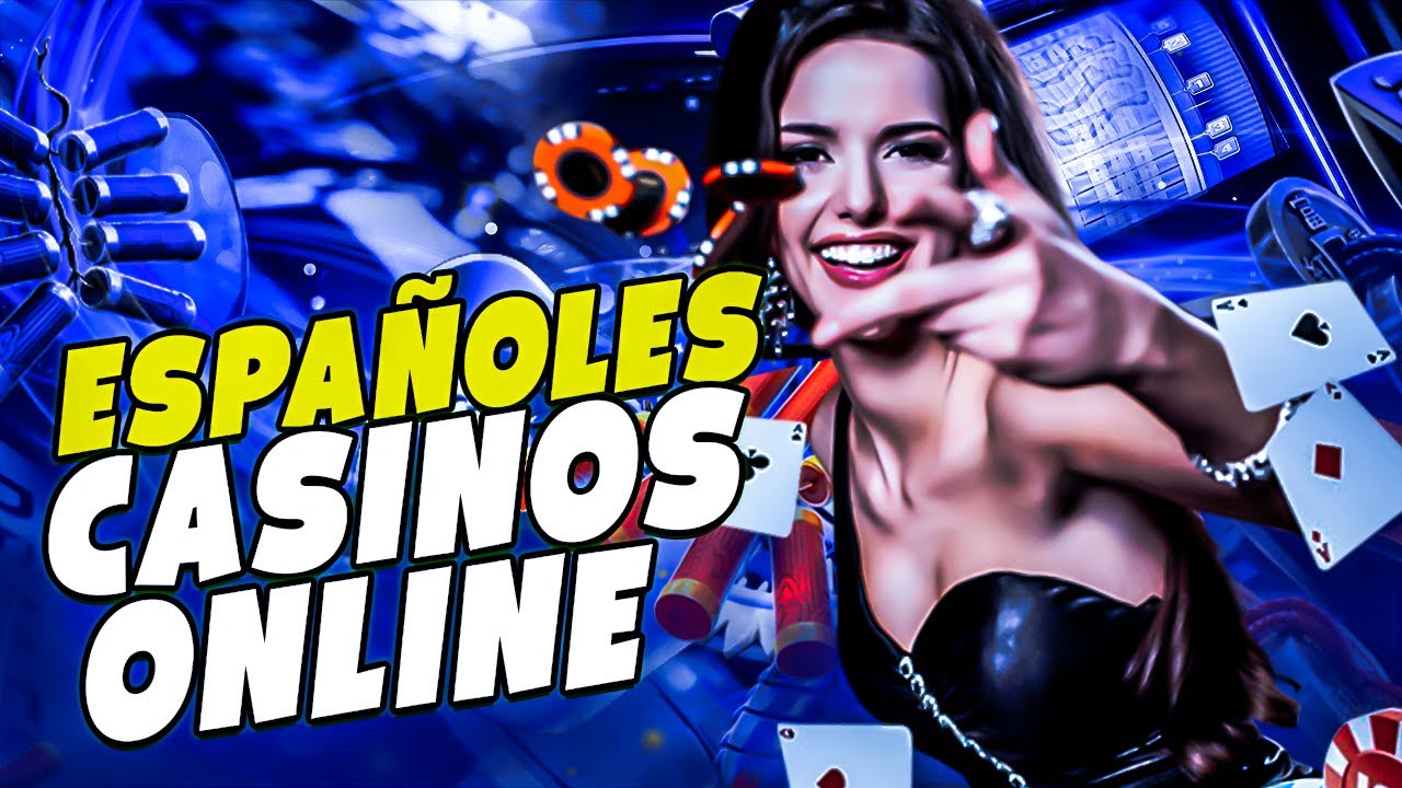 CASINO ONLINE ESPAÑOL | LOS MEJORES CASINOS