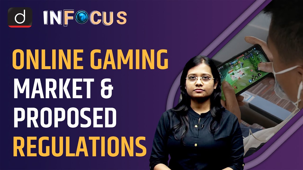 Online Gaming Market inwards India and Proposed Rules to Regulate it – inwards FOCUS | Drishti IAS English
