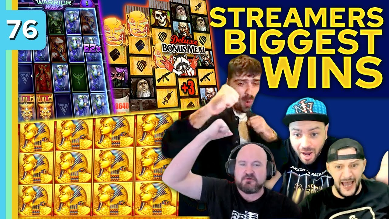 Streamers Biggest Wins – #76 / 2022