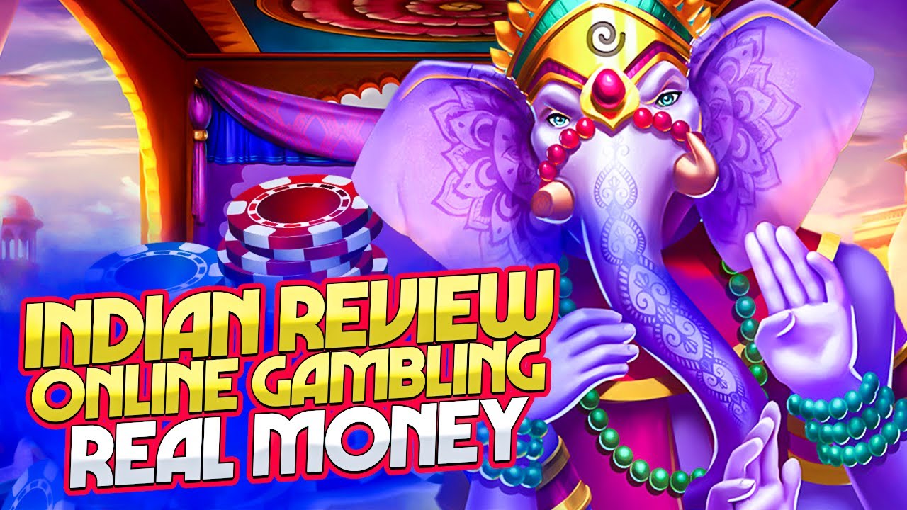 GAMBLING REAL MONEY INDIA | REVIEW ONLINE GAMBLING SITES