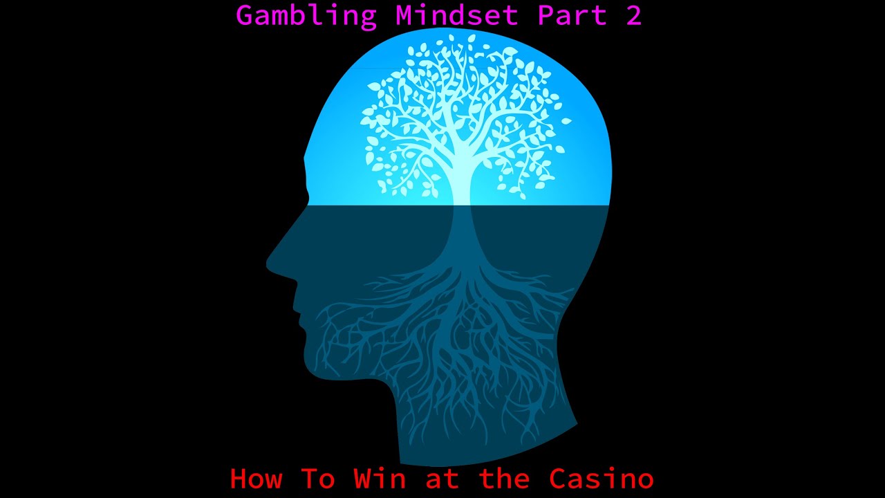 Gambling Mindset #2 How to win at gambling online tips and tricks to become a winner at casino games