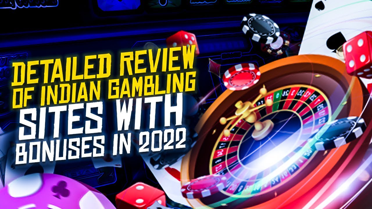 GAMBLING SITES inward INDIA 2022 | REVIEW ONLINE GAMBLING