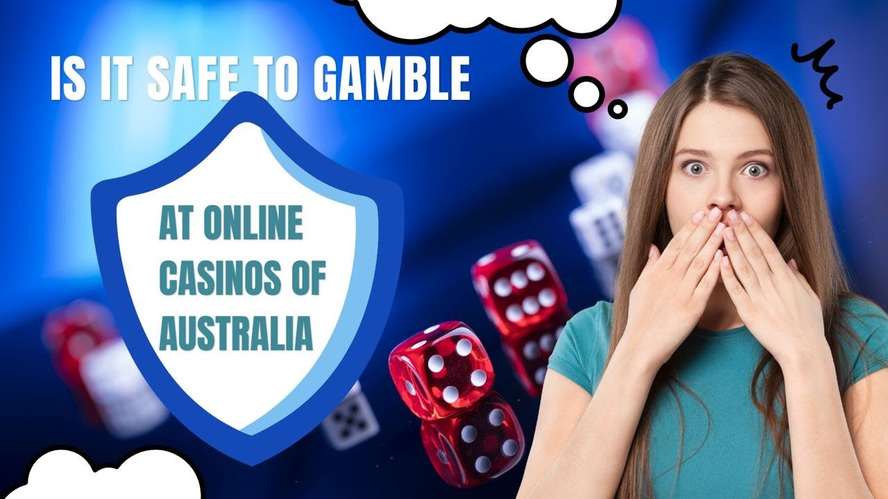 Is it safe to risk at online casinos of Australia