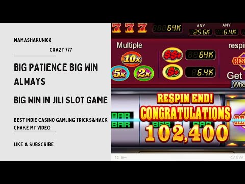 crazy 777 | jili slot game | casino game trics | online best game earning | big win tricks 2.5L??
